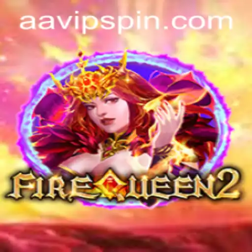 Explore the Exciting World of FireQueen2: A Comprehensive Guide