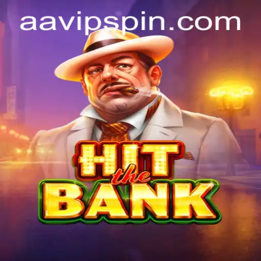 HitTheBank: An Exciting Adventure in Virtual Crime with aavip